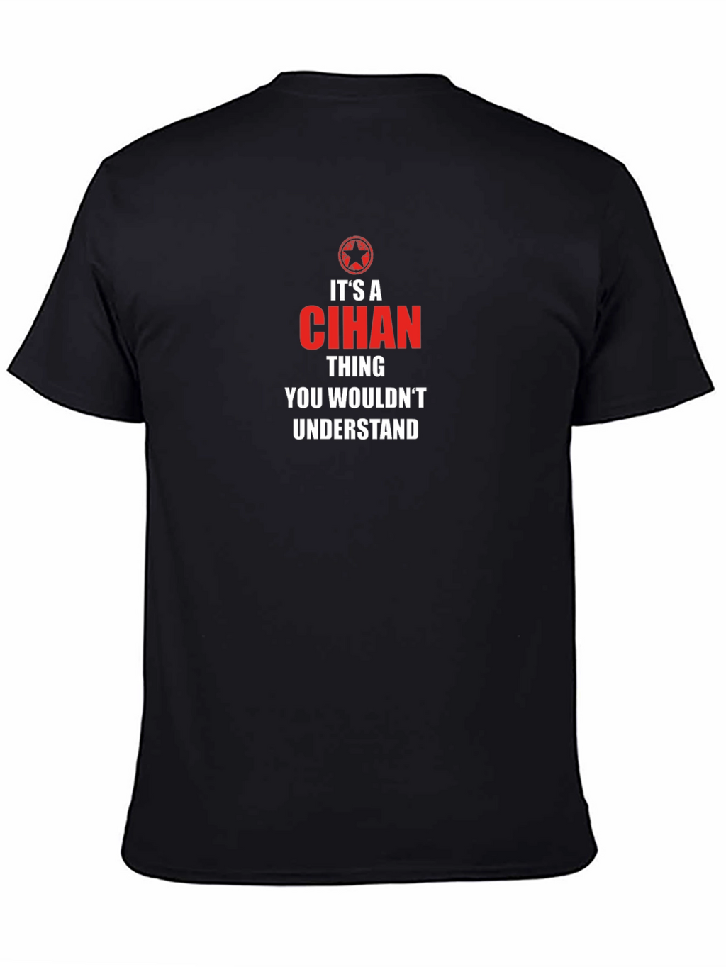 Its a Cihan Thing T-Shirt