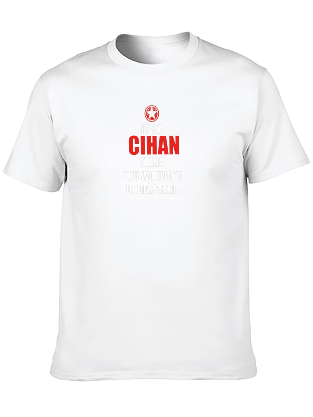 Its a Cihan Thing T-Shirt