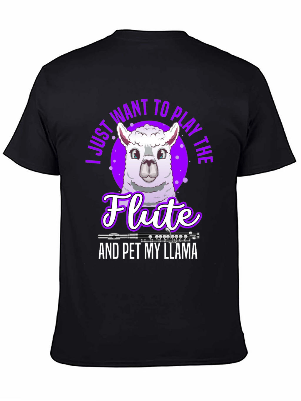Play the Flute & Pet My Llama T-Shirt