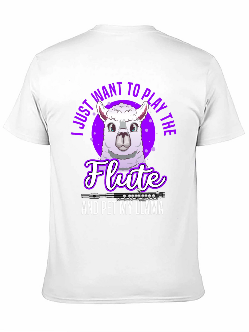 Play the Flute & Pet My Llama T-Shirt