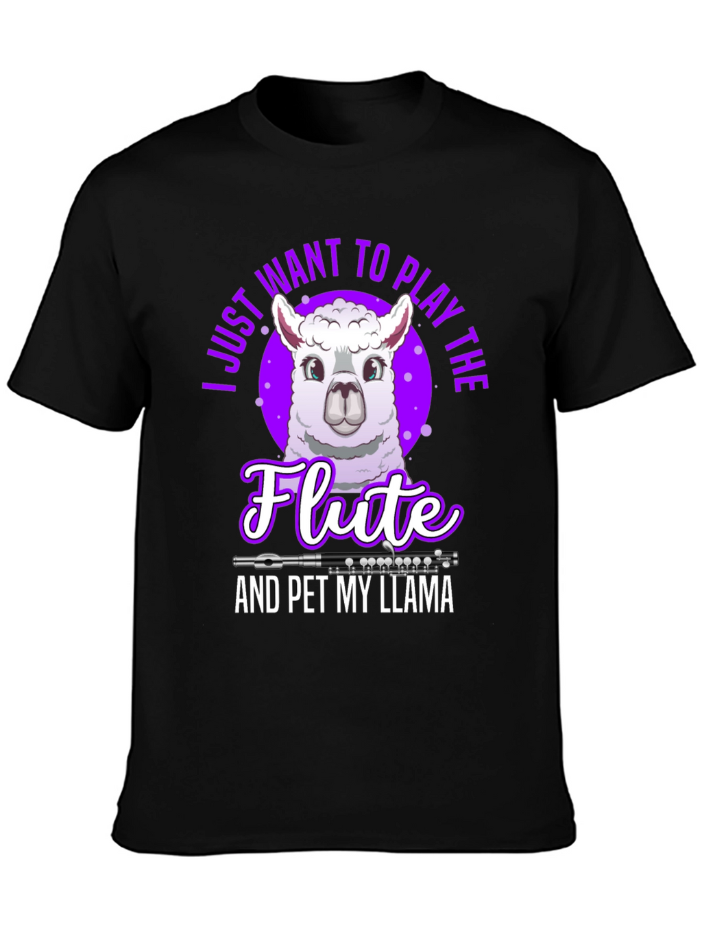 Play the Flute & Pet My Llama T-Shirt