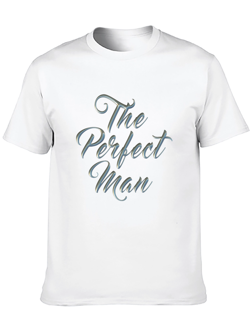 The Perfect Man Graphic T-Shirt - Soft Cotton Blend