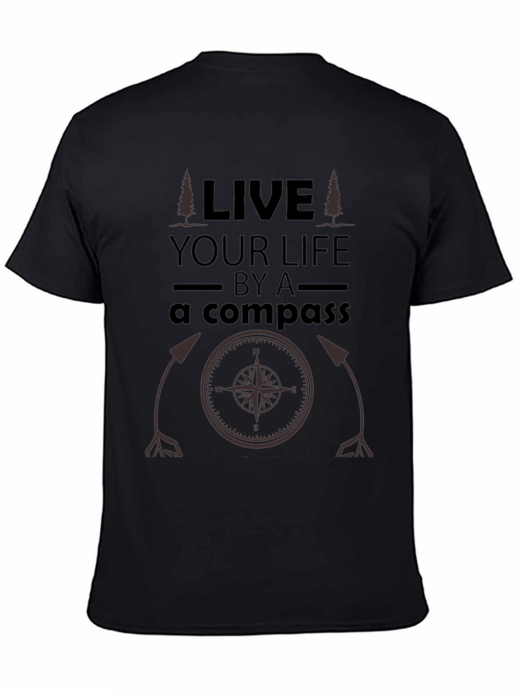 Live Your Life By A Compass Black T-Shirt