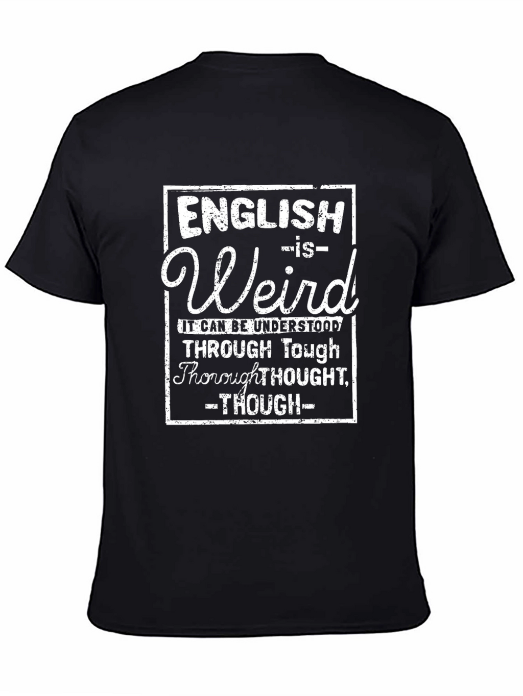 English is Weird T-Shirt