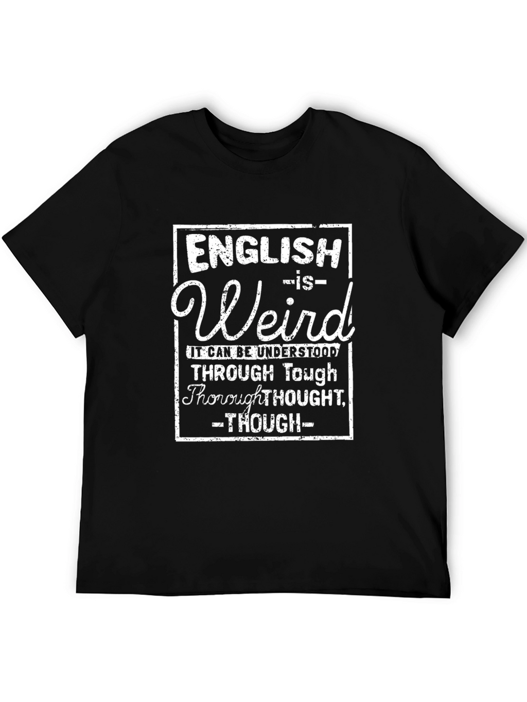 English is Weird T-Shirt