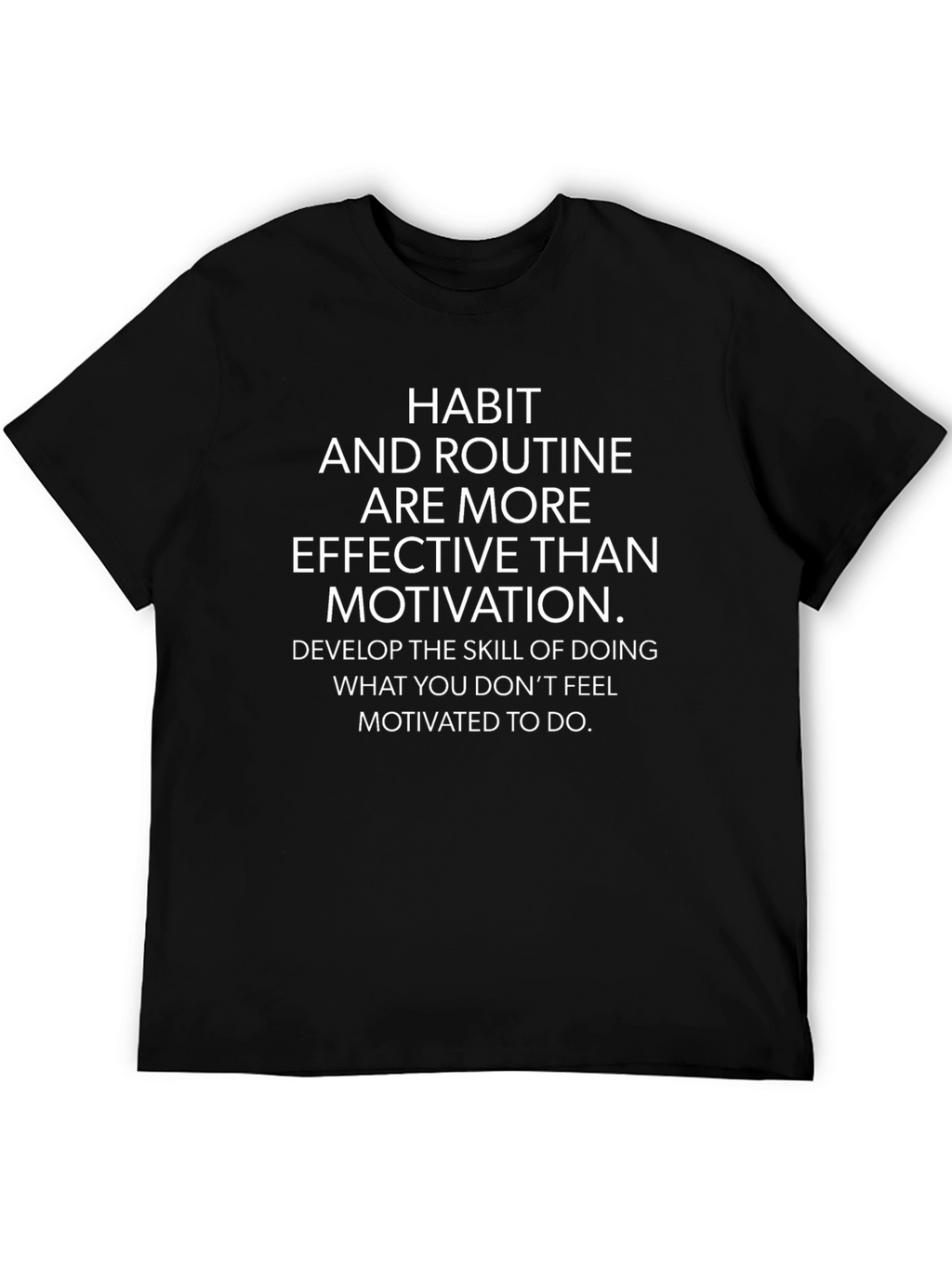 Habit & Routine Graphic Tee - Effective Motivation Shirt