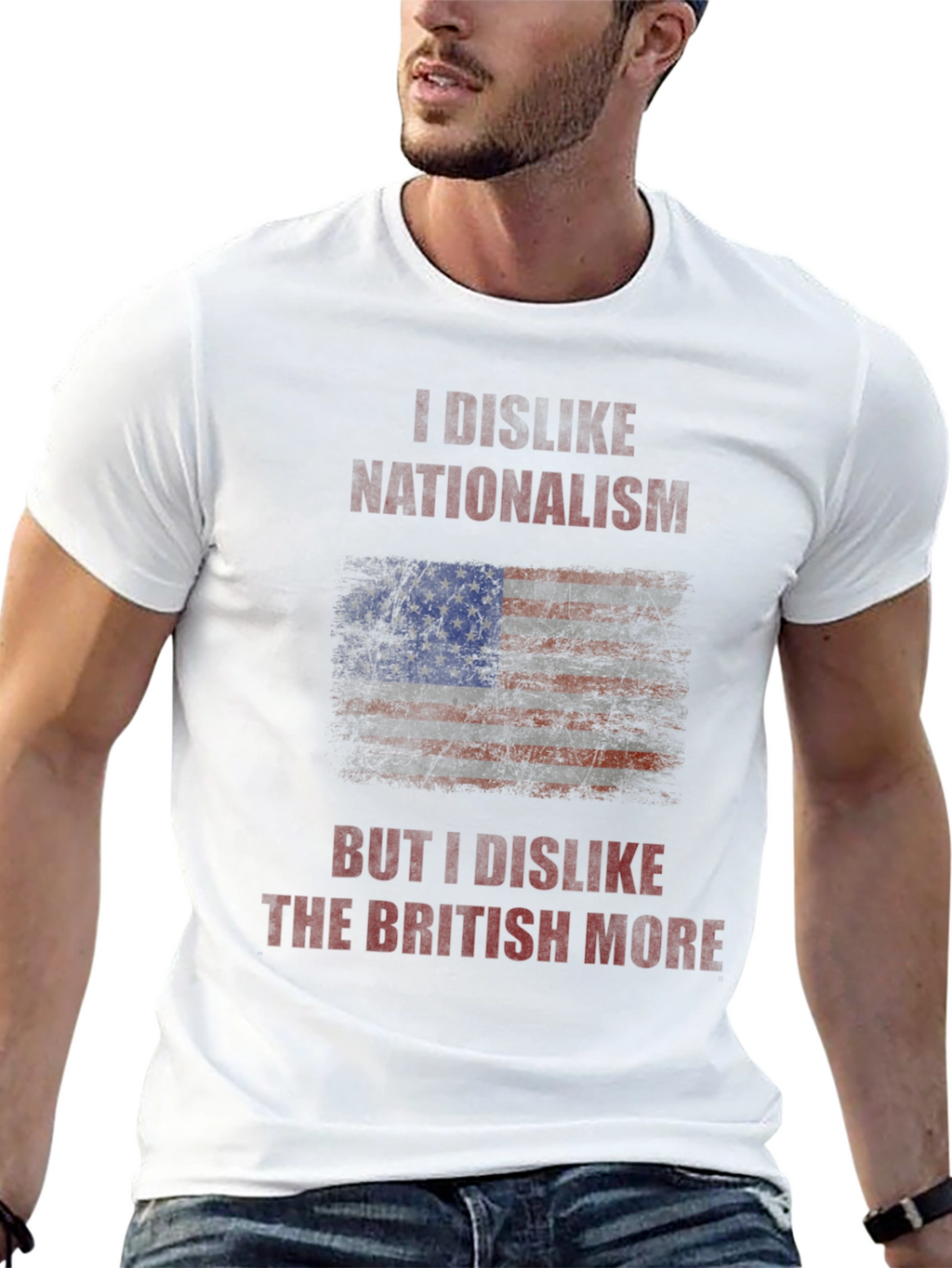 I Dislike Nationalism T-Shirt - Anti-British Humor Tee