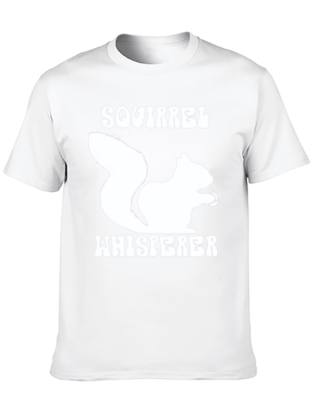 Squirrel Whisperer Graphic T-Shirt