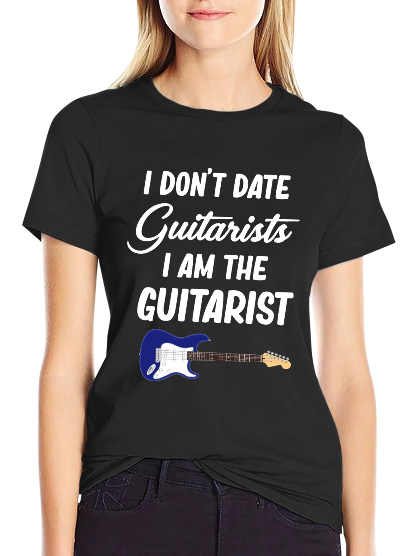 I Dont Date Guitarists T-Shirt