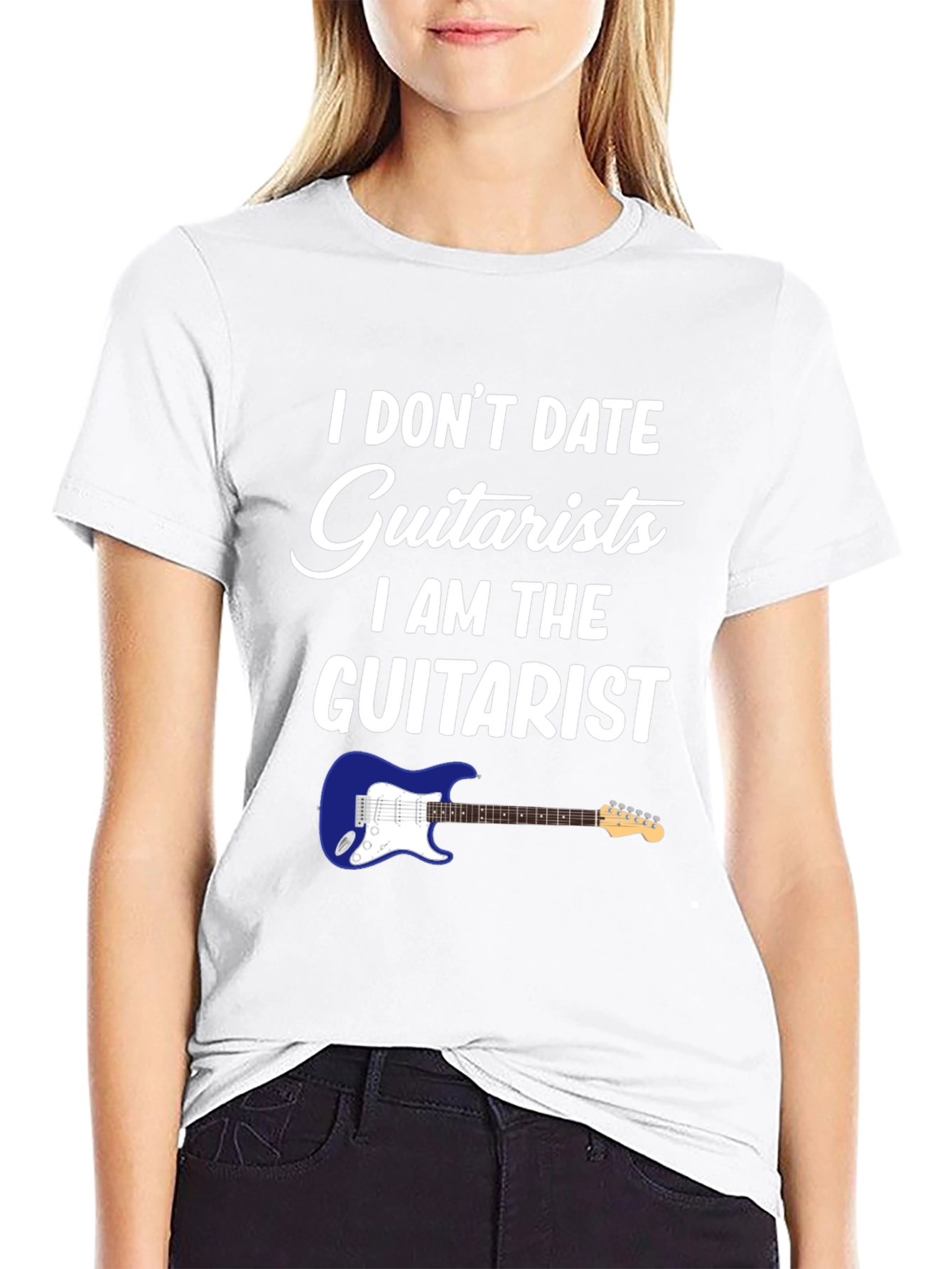 I Dont Date Guitarists T-Shirt