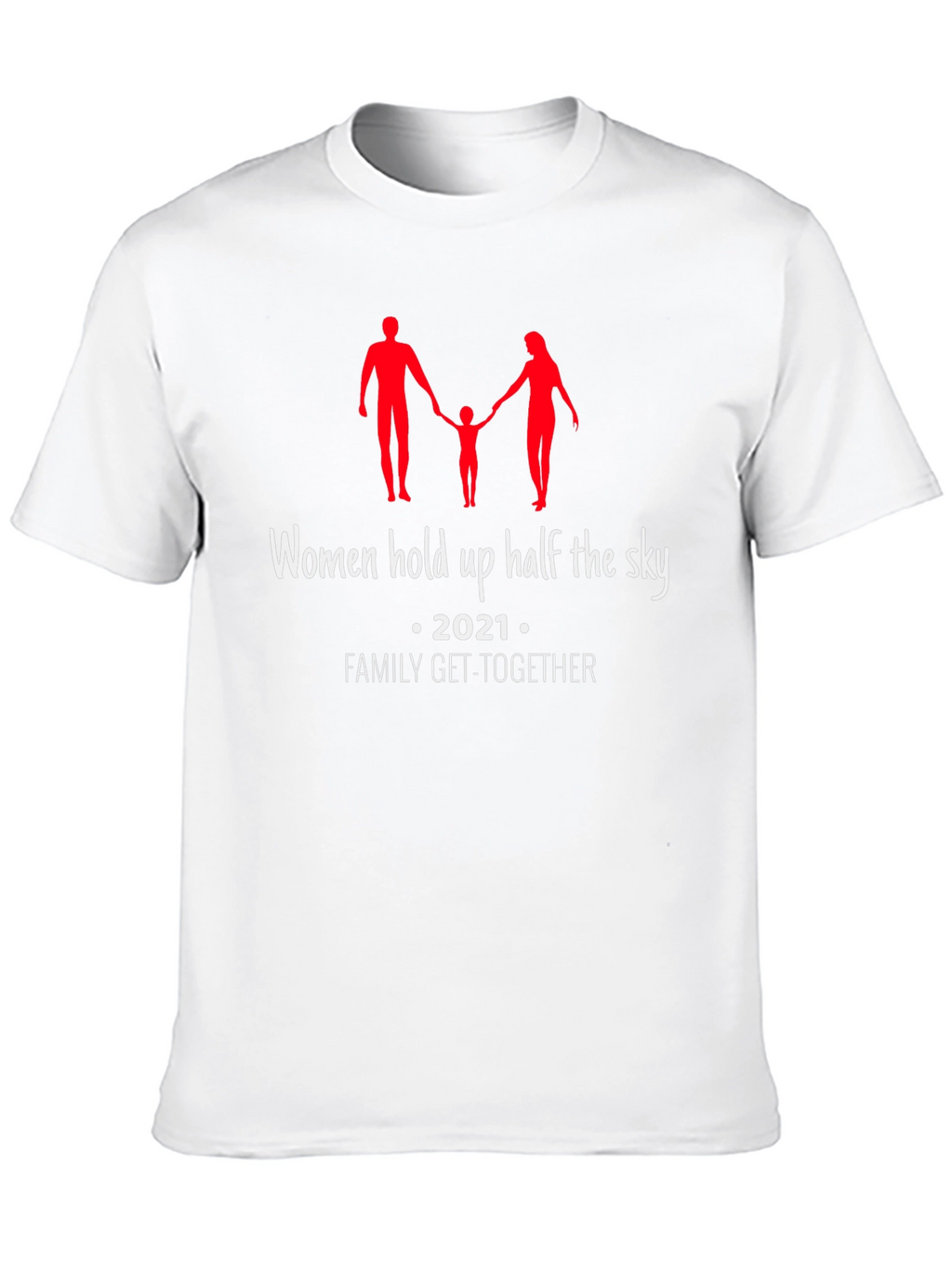 Women Hold Up Half the Sky Family Get-Together T-Shirt