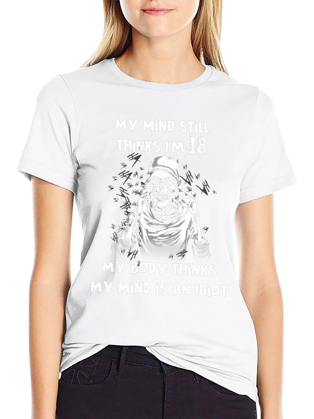 Funny Skeleton T-Shirt: My Mind Still Thinks Im 18