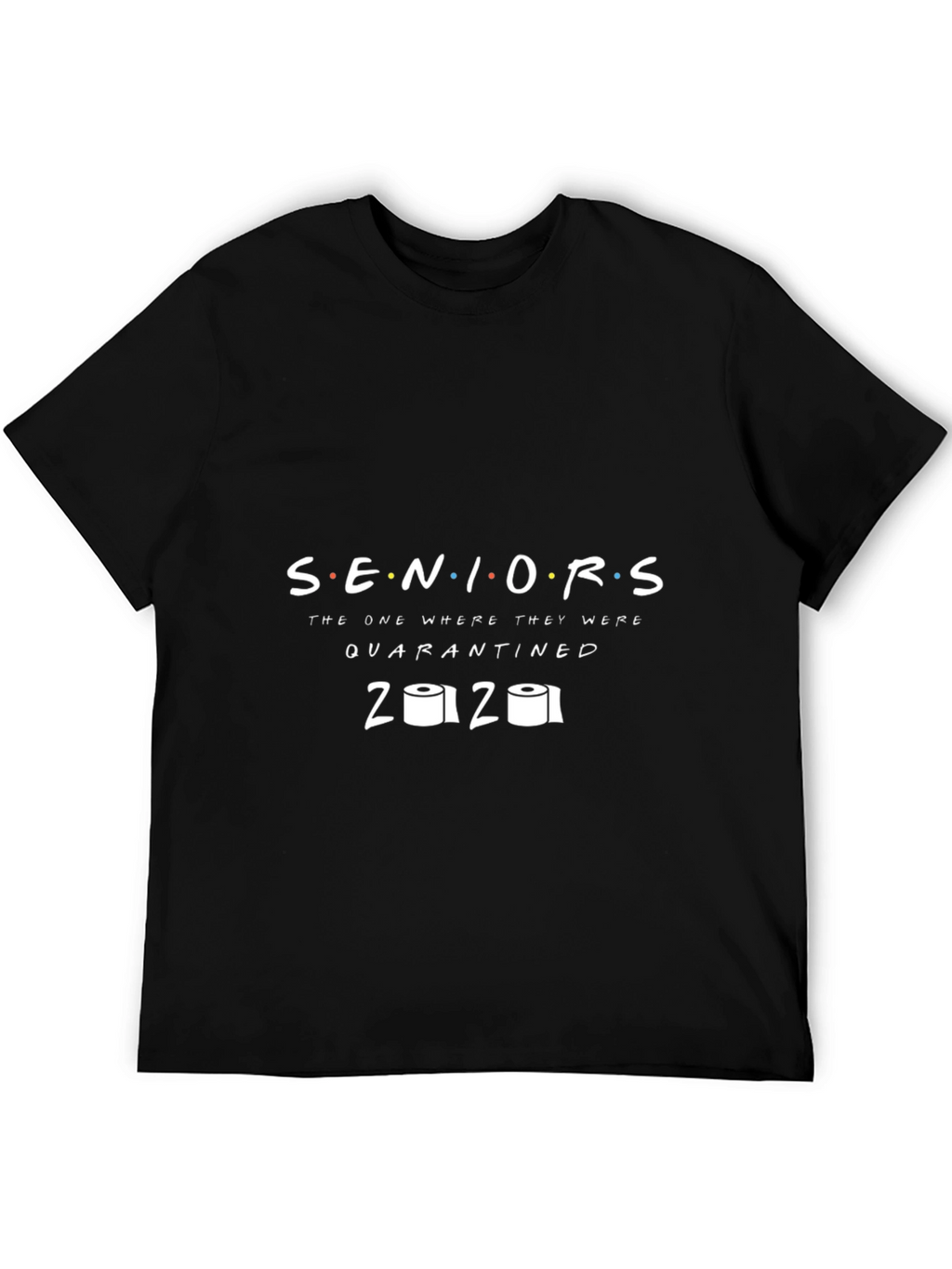Seniors 2020 Quarantined T-Shirt