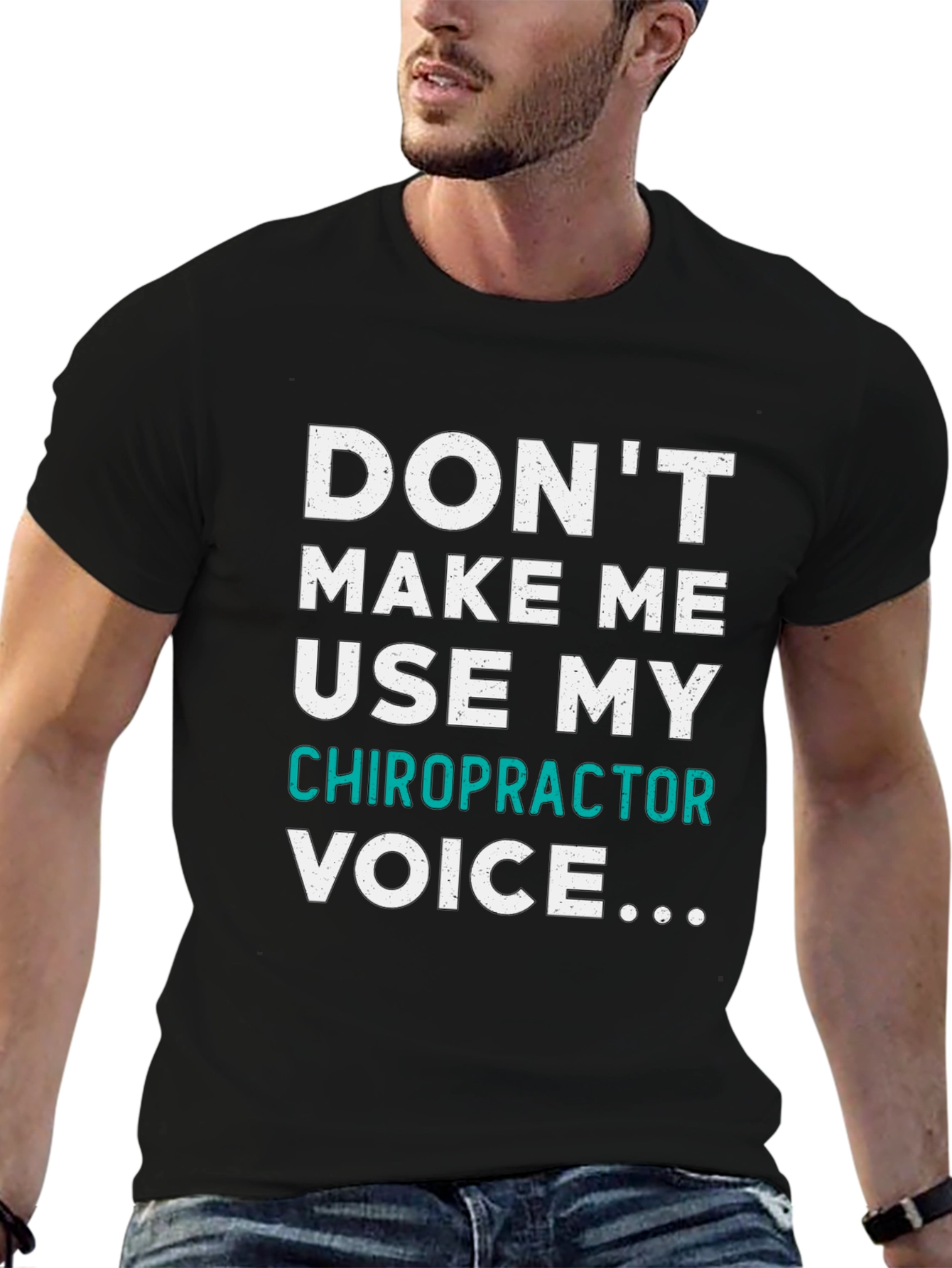 Chiropractor Voice T-Shirt - Funny Doctor Tee