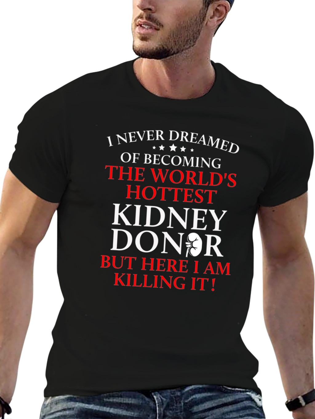 Worlds Hottest Kidney Donor Graphic Tee