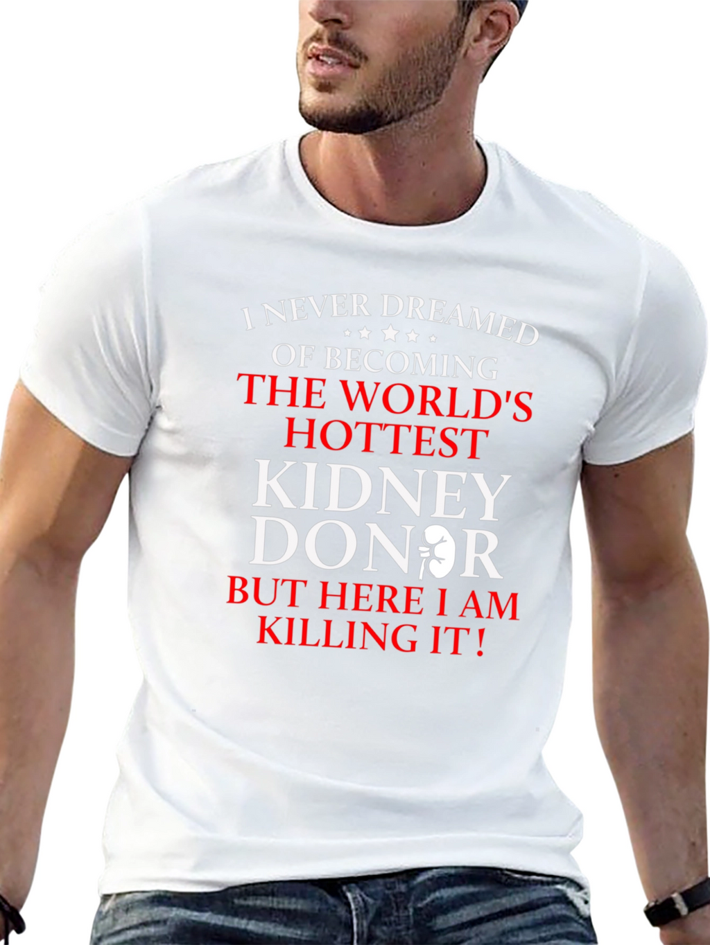 Worlds Hottest Kidney Donor Graphic Tee