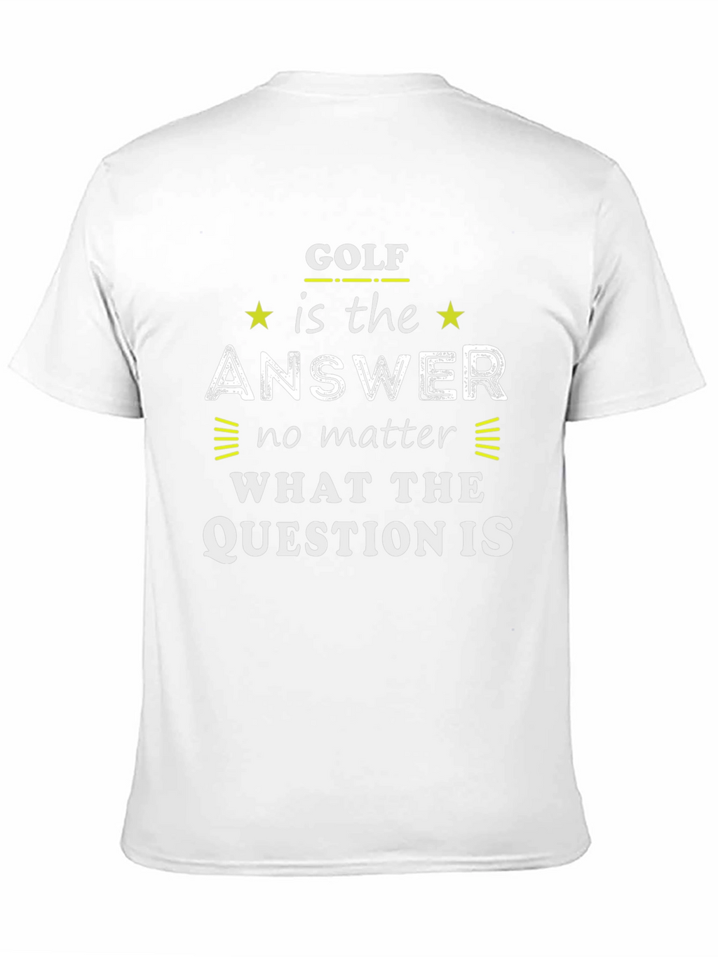 Golf is the Answer T-Shirt