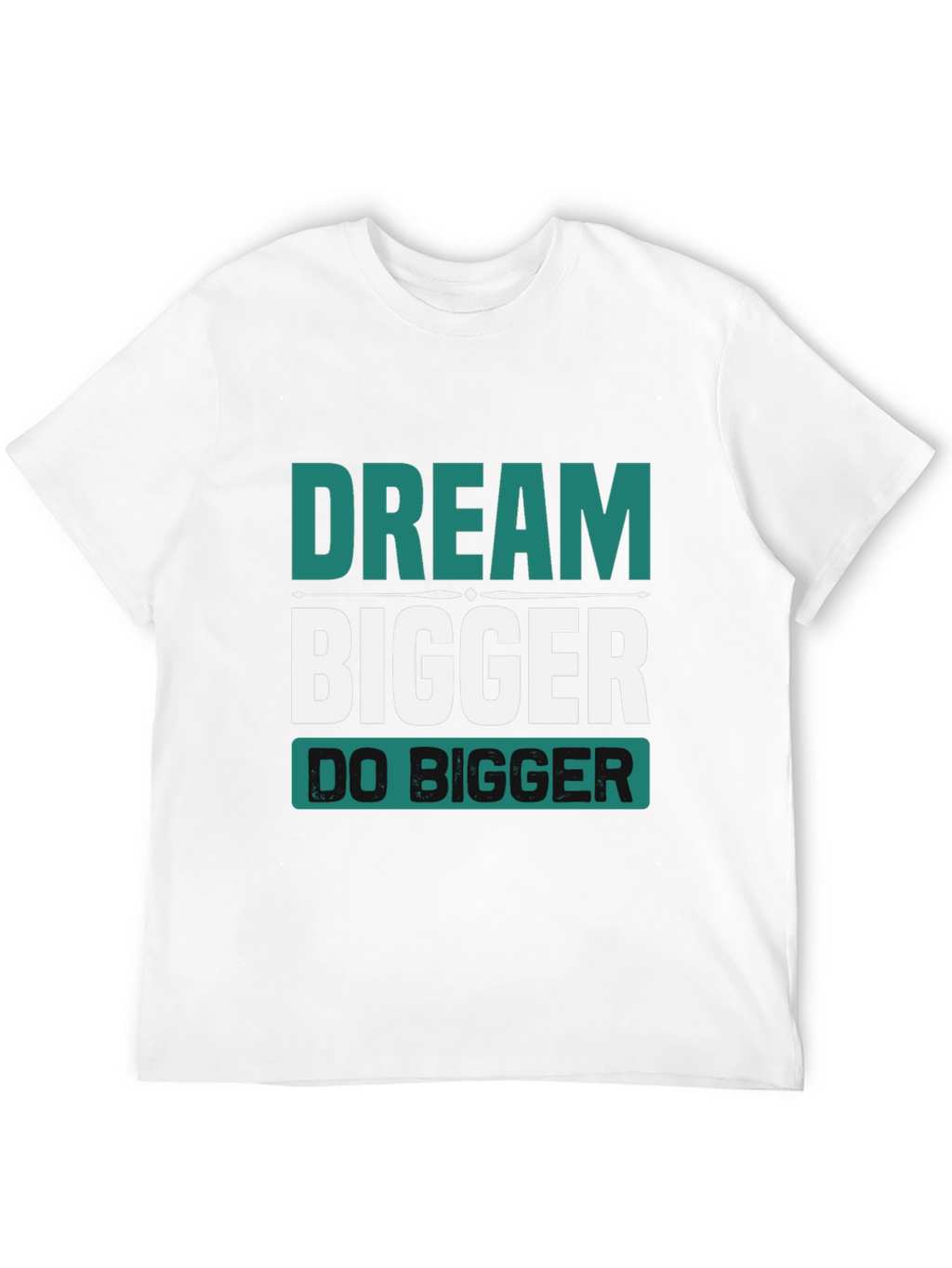 Dream Bigger Graphic Tee - Inspirational Black T-Shirt