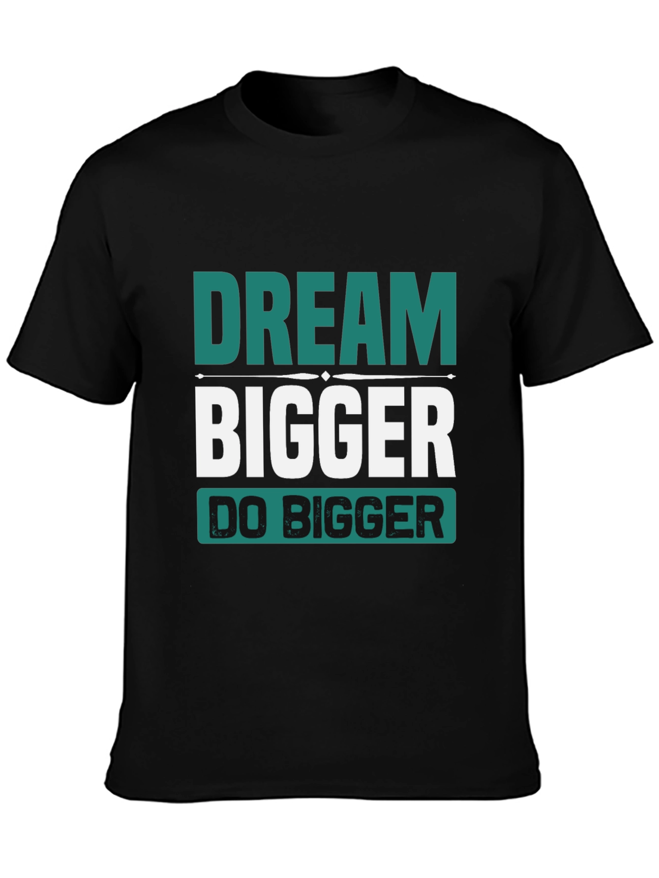 Dream Bigger Graphic Tee - Inspirational Black T-Shirt