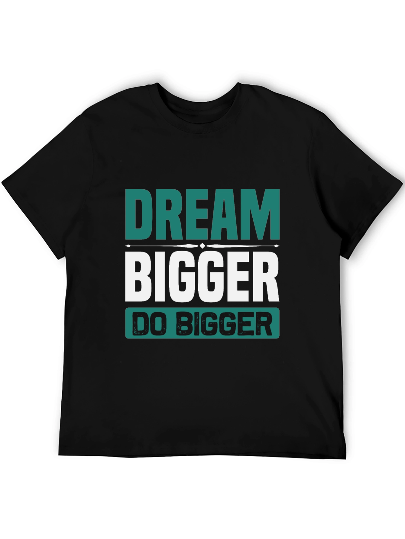 Dream Bigger Graphic Tee - Inspirational Black T-Shirt