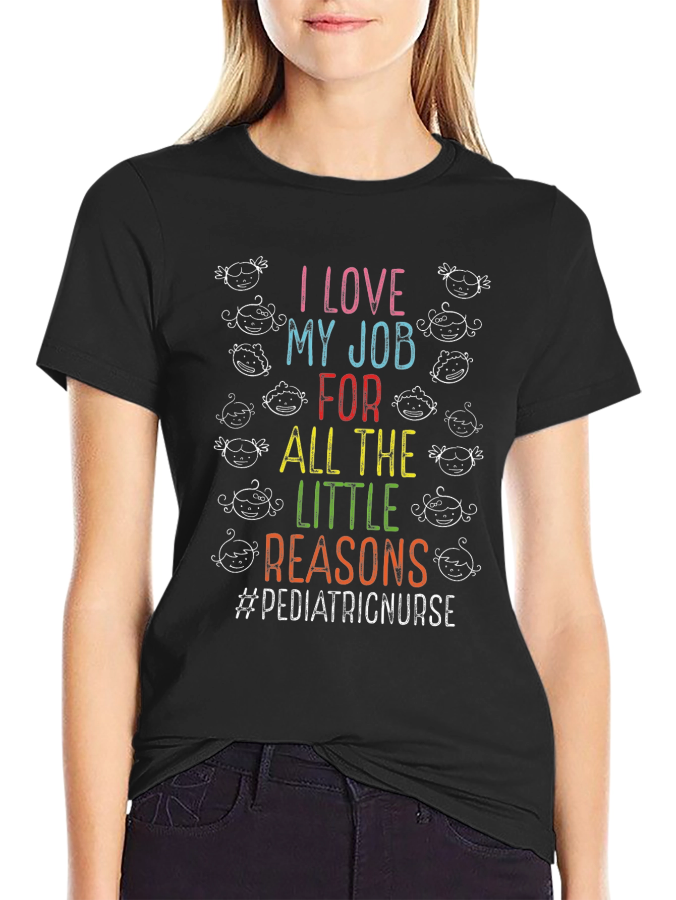 Pediatric Nurse T-Shirt - I Love My Job