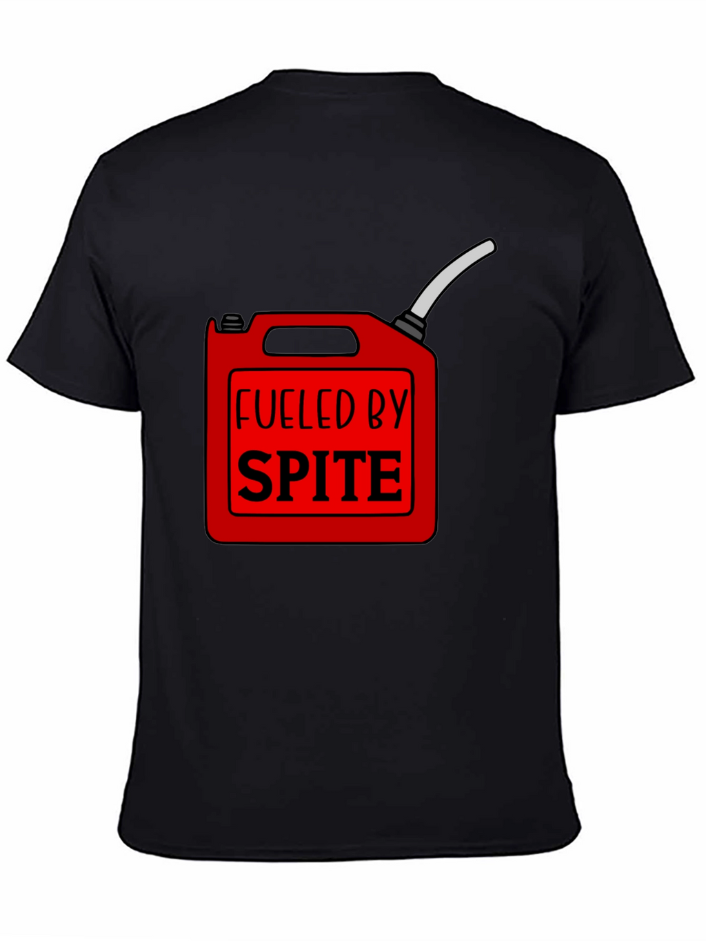 Fueled by Spite Funny Graphic T-Shirt