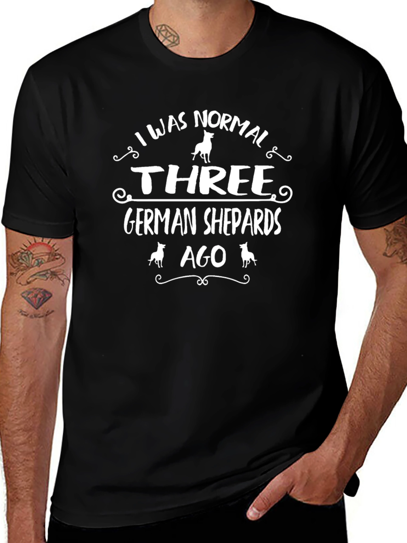 Funny German Shepherd T-Shirt - I Was Normal Three Dogs Ago