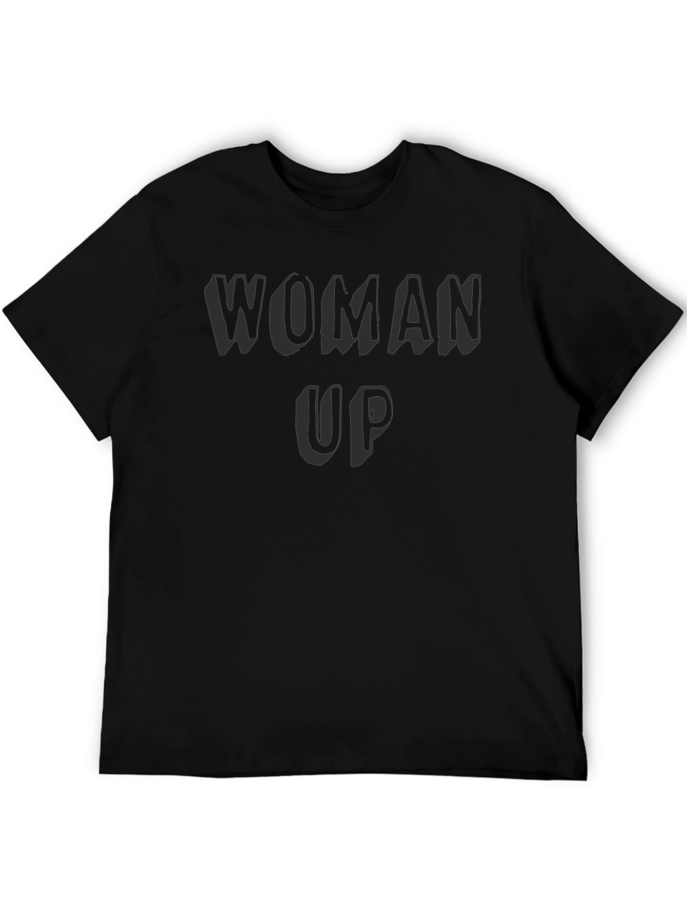 Woman Up Black T-Shirt