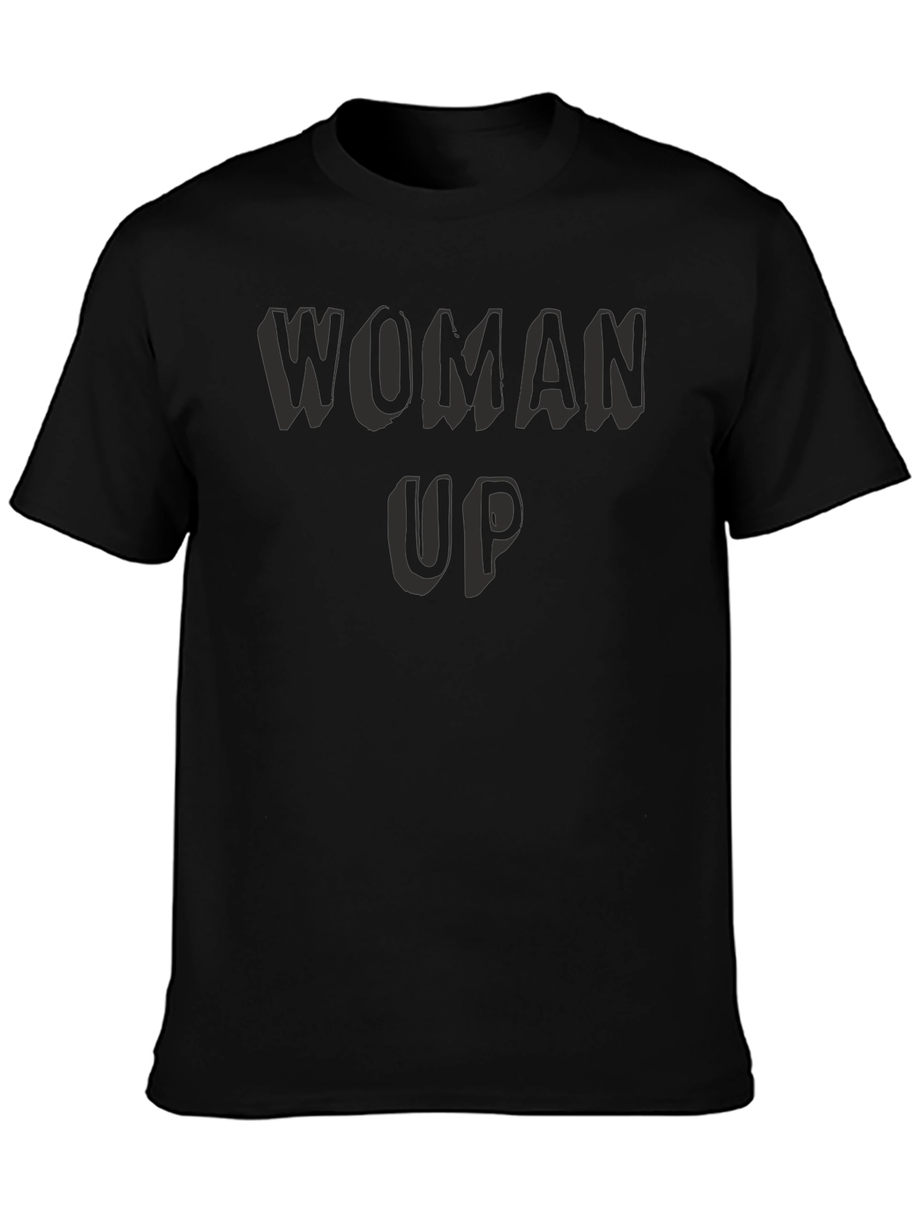 Woman Up Black T-Shirt