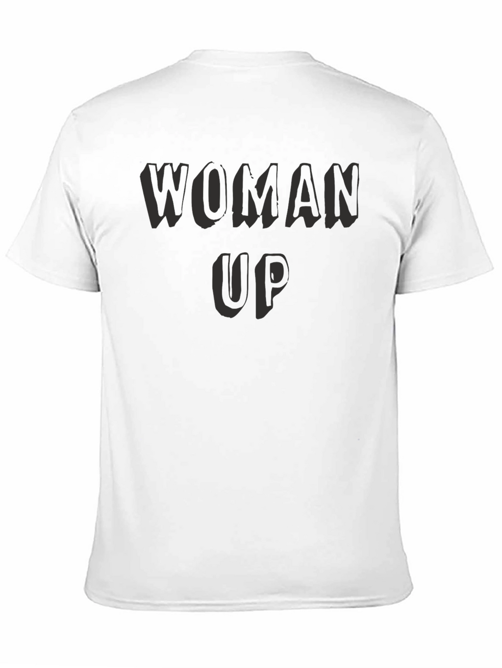 Woman Up Black T-Shirt
