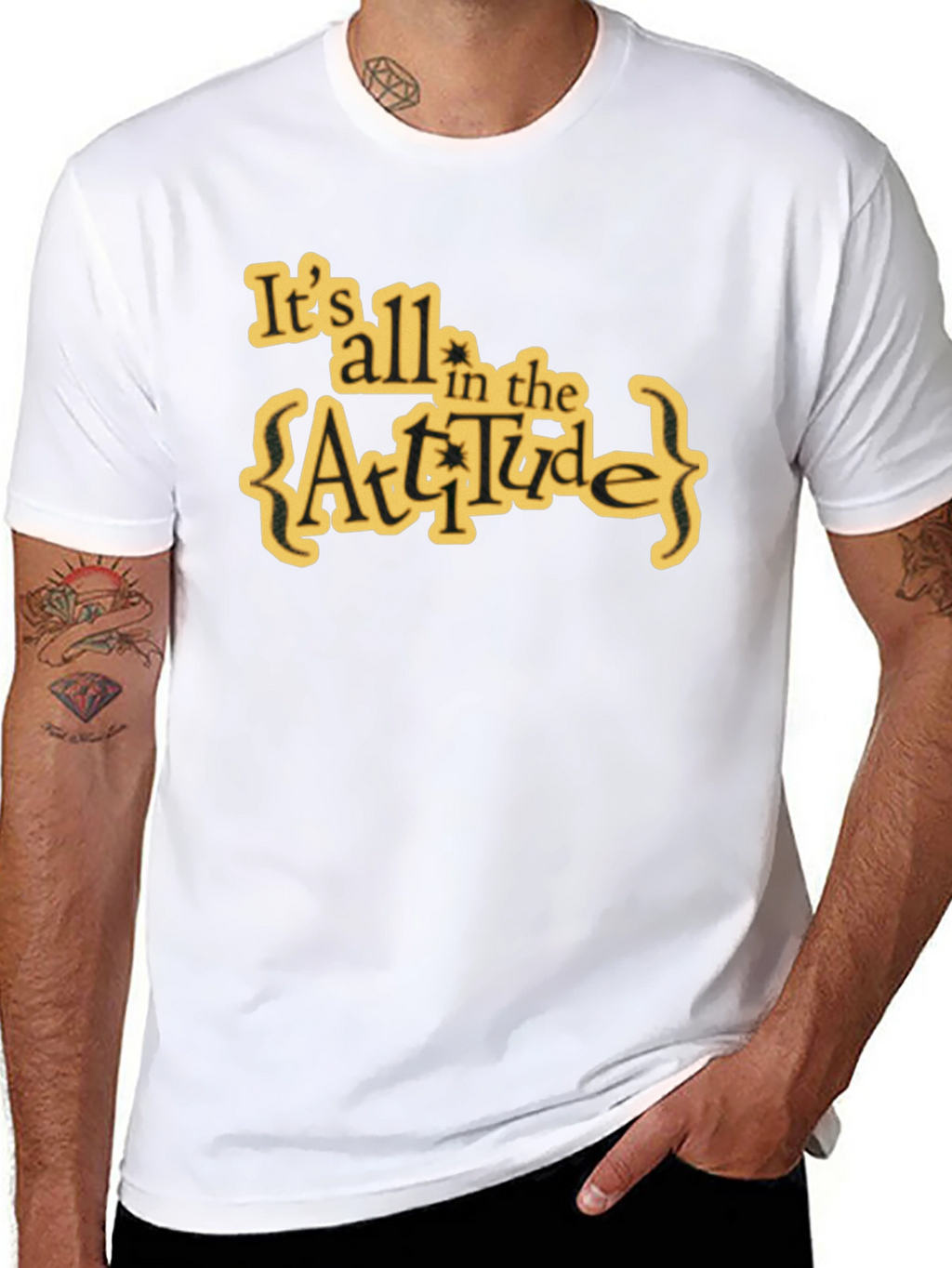 Attitude T-Shirt: Its All in the Attitude