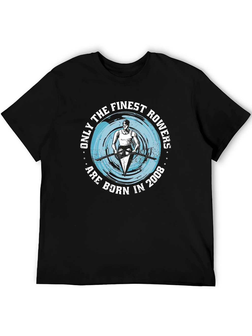 Finest Rowers Born in 2008 Graphic Tee