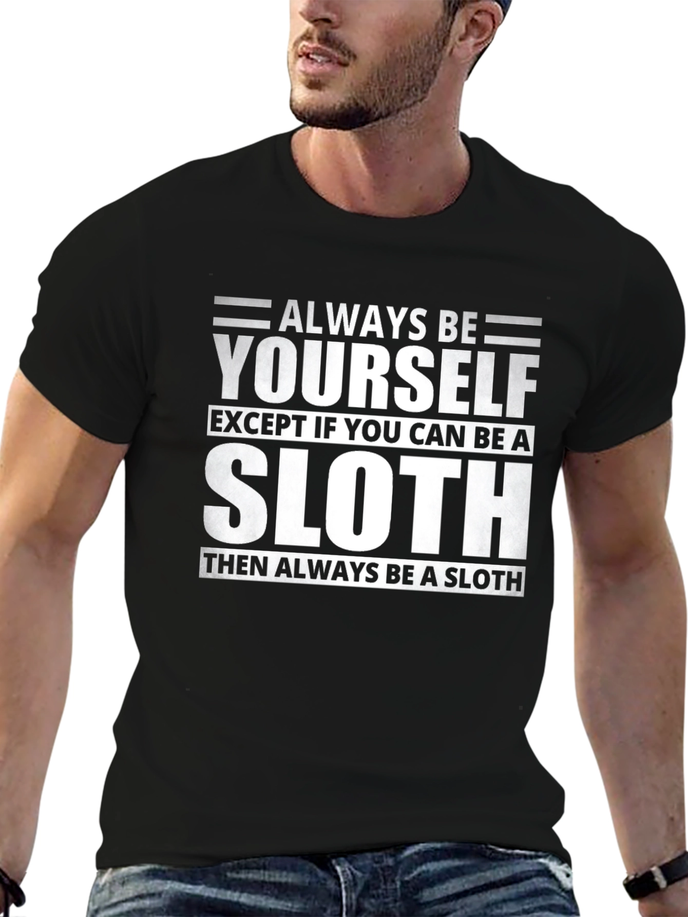 Always Be Yourself Unless Sloth Funny T-Shirt