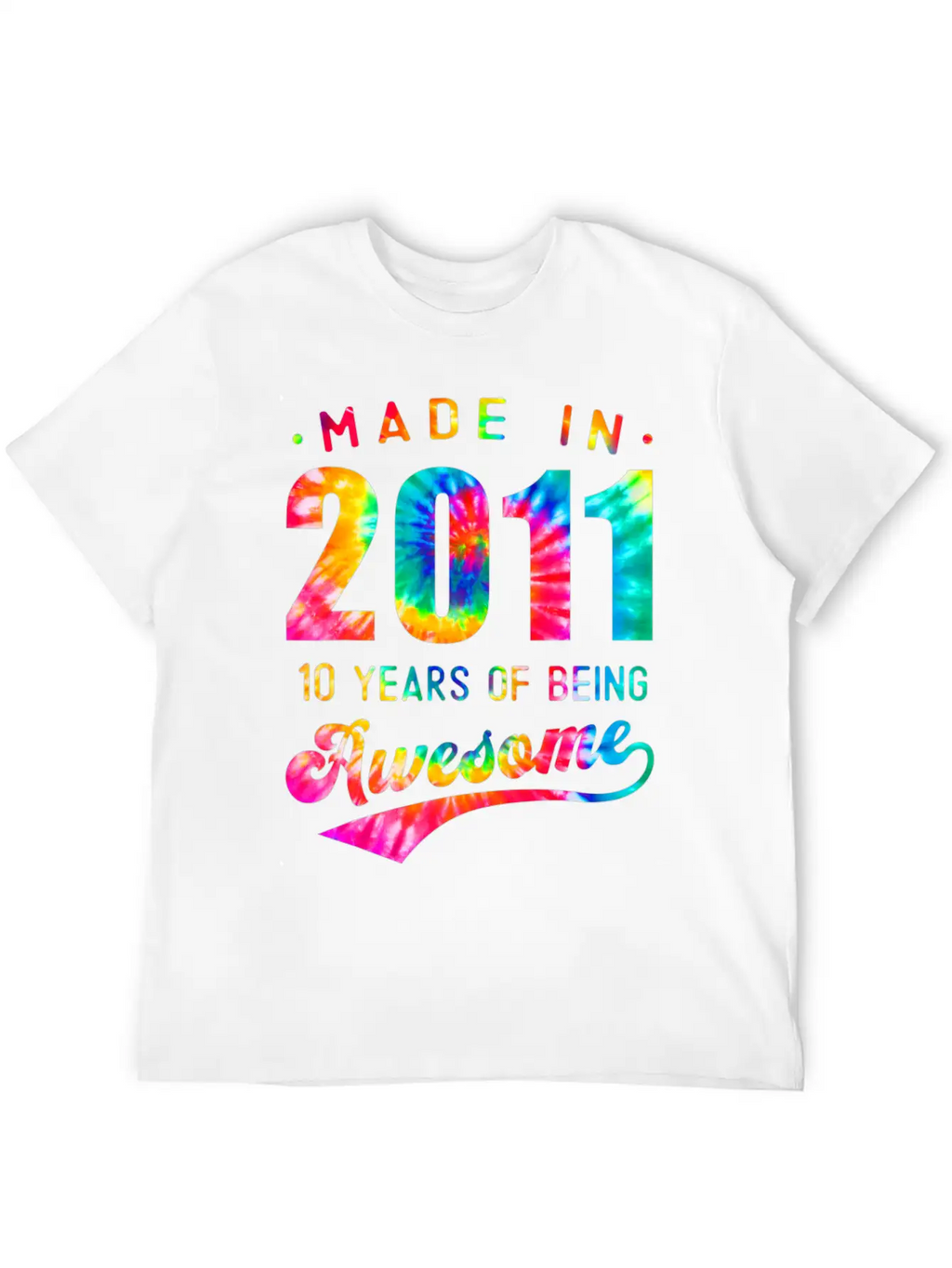 10 Years Old 10th Birthday 2011 Tie Dye Awesome T Unisex Casual T-Shirt – Clean Design For Daily Comfort