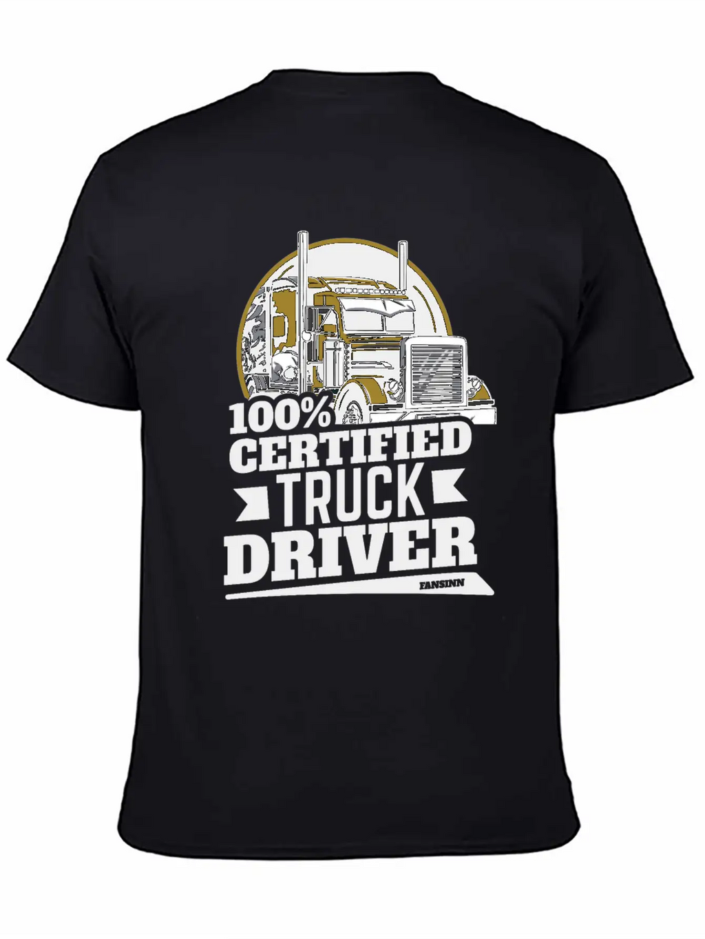 100% Certified Truck Driver Unisex Casual T-Shirt – Clean Design For Daily Comfort