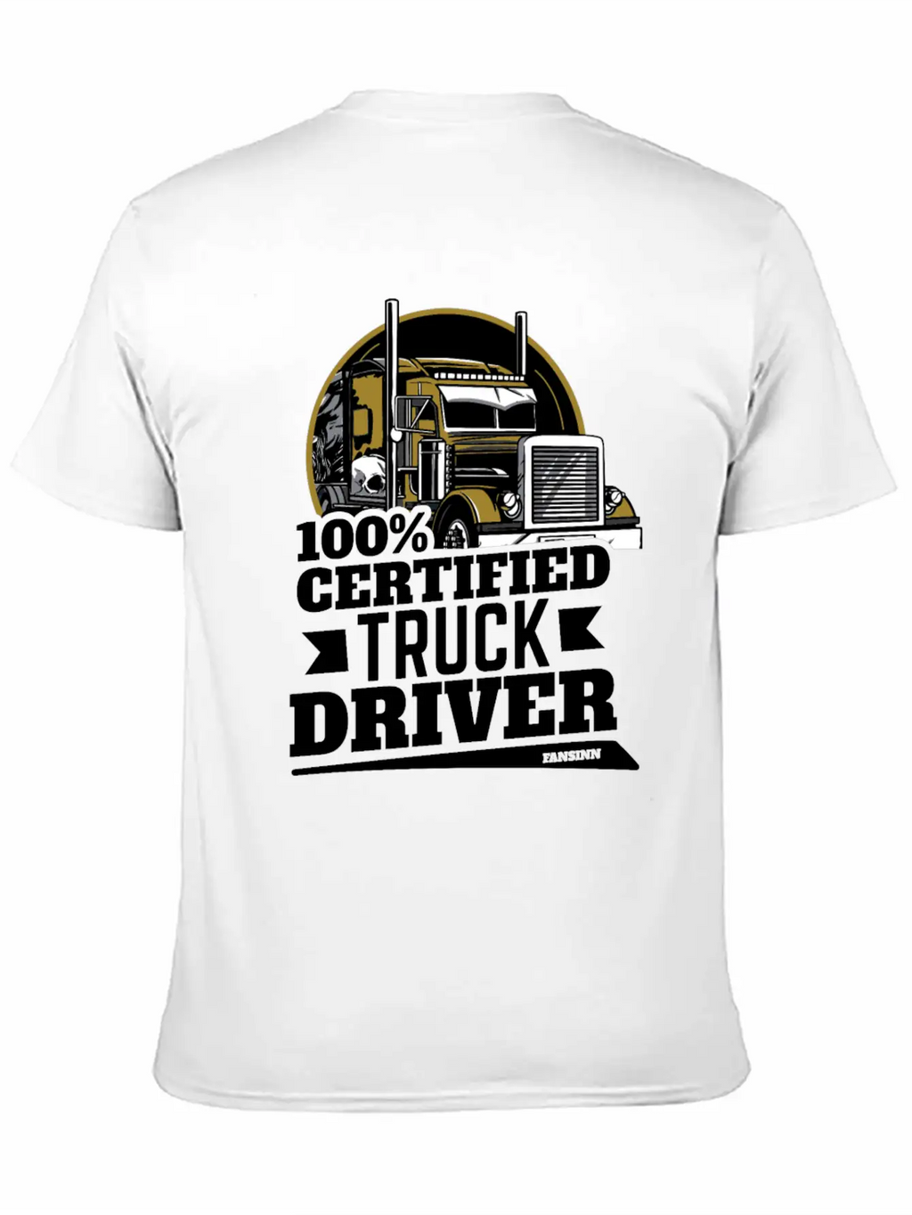 100% Certified Truck Driver Unisex Casual T-Shirt – Clean Design For Daily Comfort