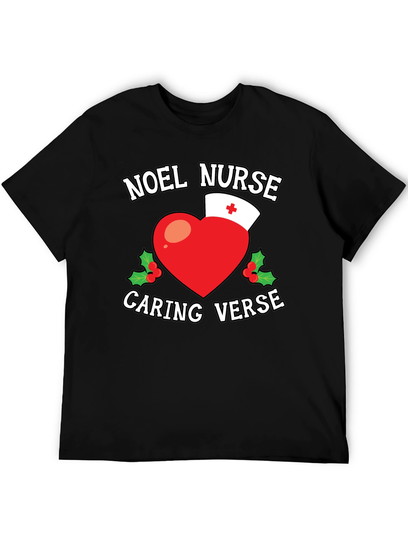 Noel Nurse Caring Verse Graphic T-Shirt
