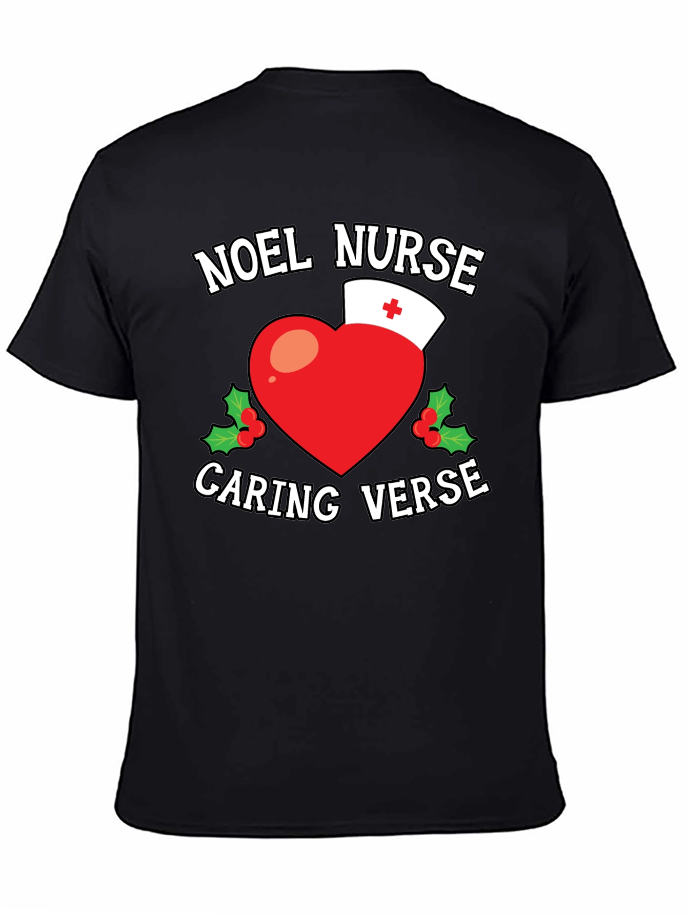 Noel Nurse Caring Verse Graphic T-Shirt