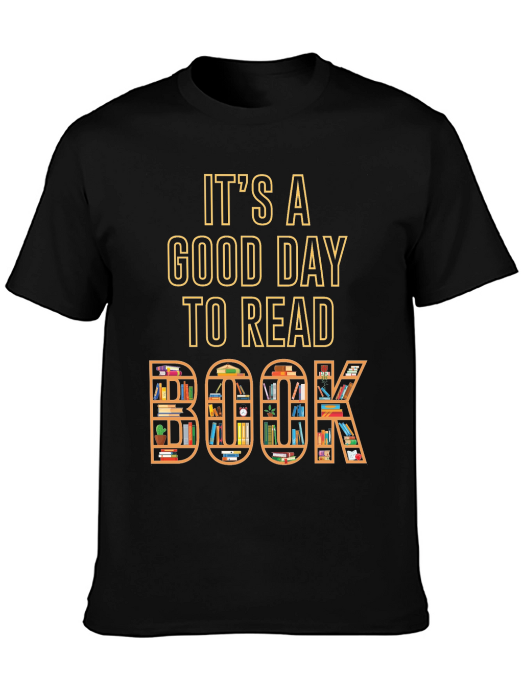 Its A Good Day To Read Book T-Shirt