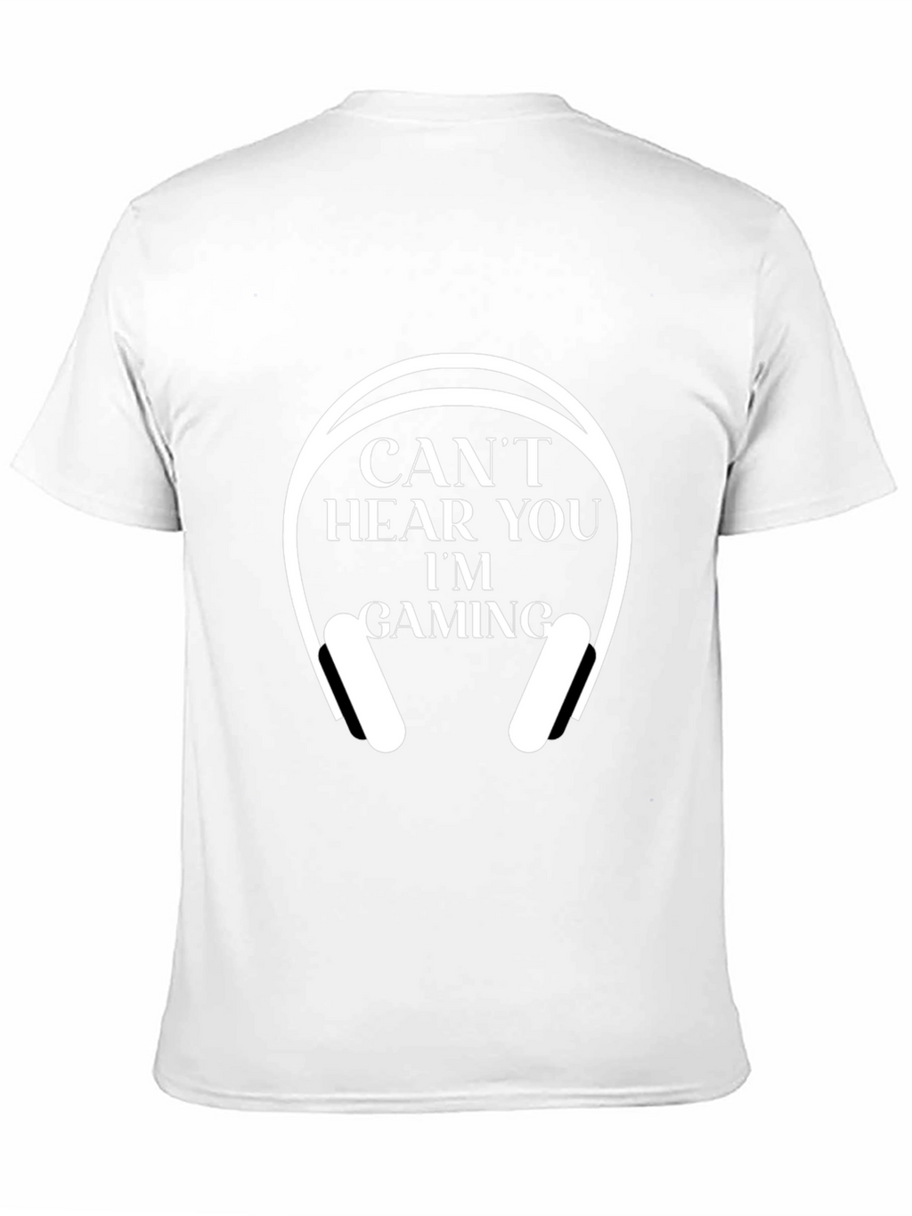 Cant Hear You Im Gaming T-Shirt