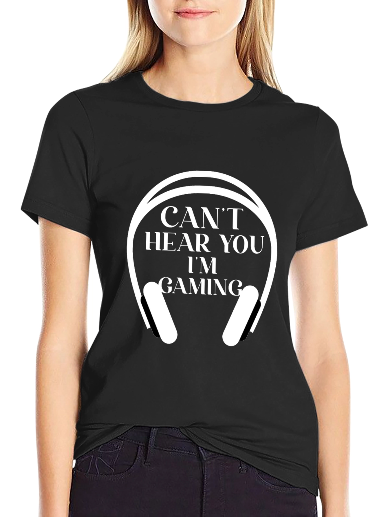 Cant Hear You Im Gaming T-Shirt