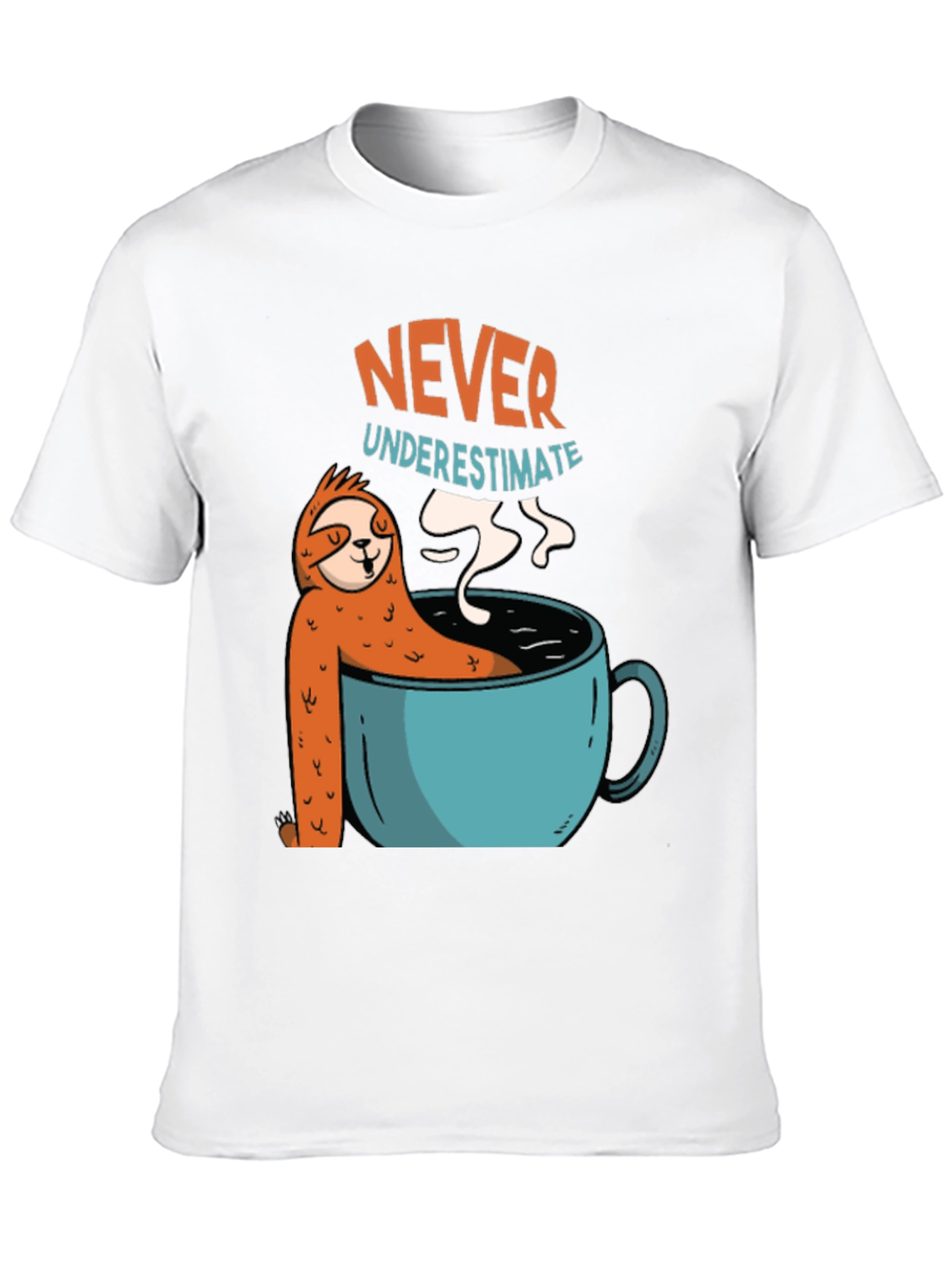 Never Underestimate Sloth Coffee T-Shirt