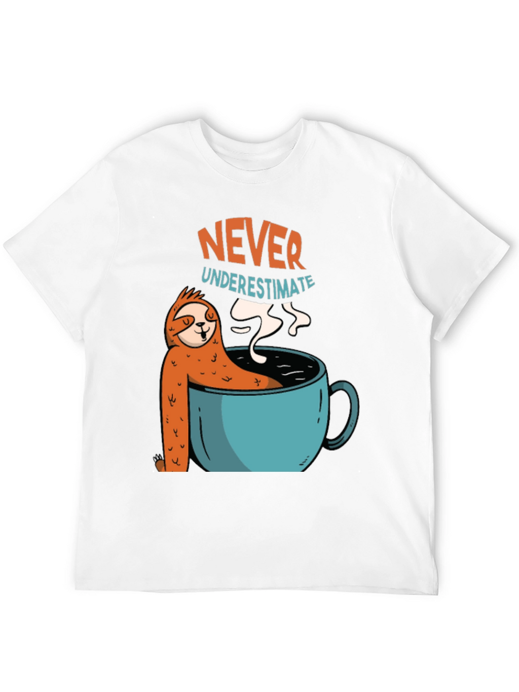 Never Underestimate Sloth Coffee T-Shirt