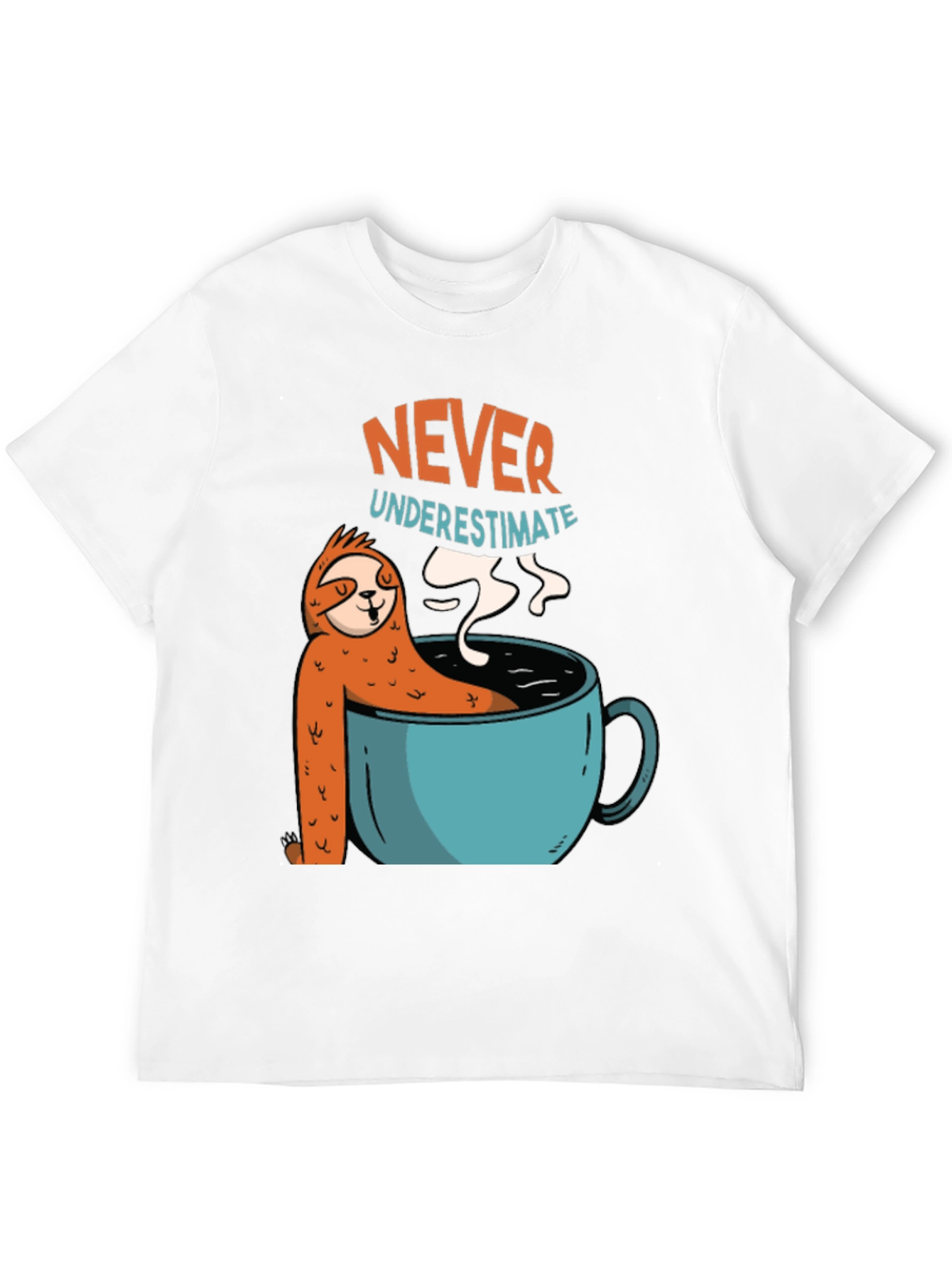 Never Underestimate Sloth Coffee T-Shirt