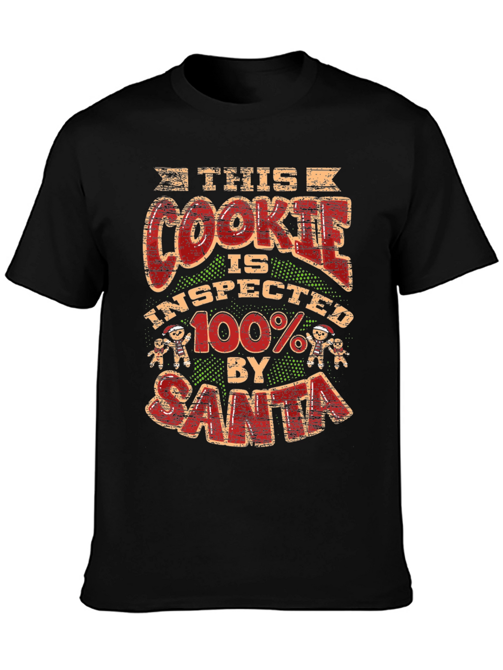 This Cookie Inspected by Santa T-Shirt