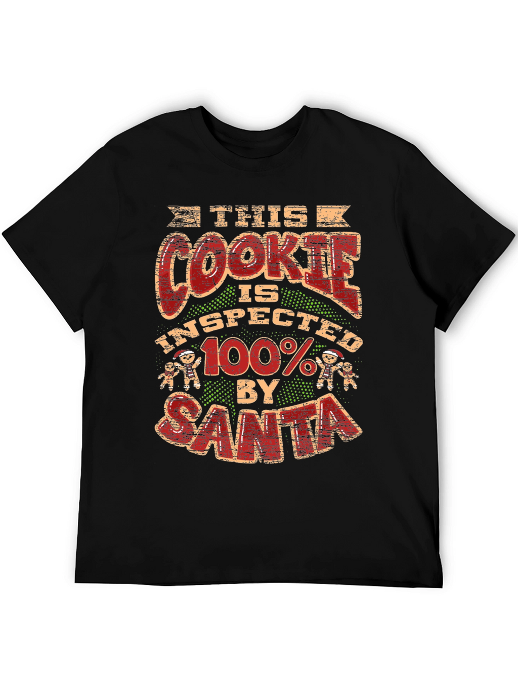 This Cookie Inspected by Santa T-Shirt