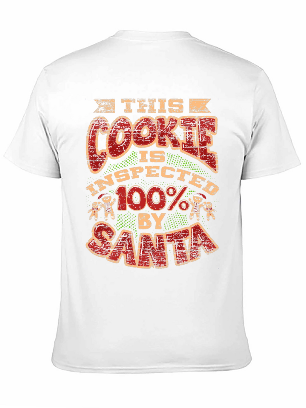 This Cookie Inspected by Santa T-Shirt