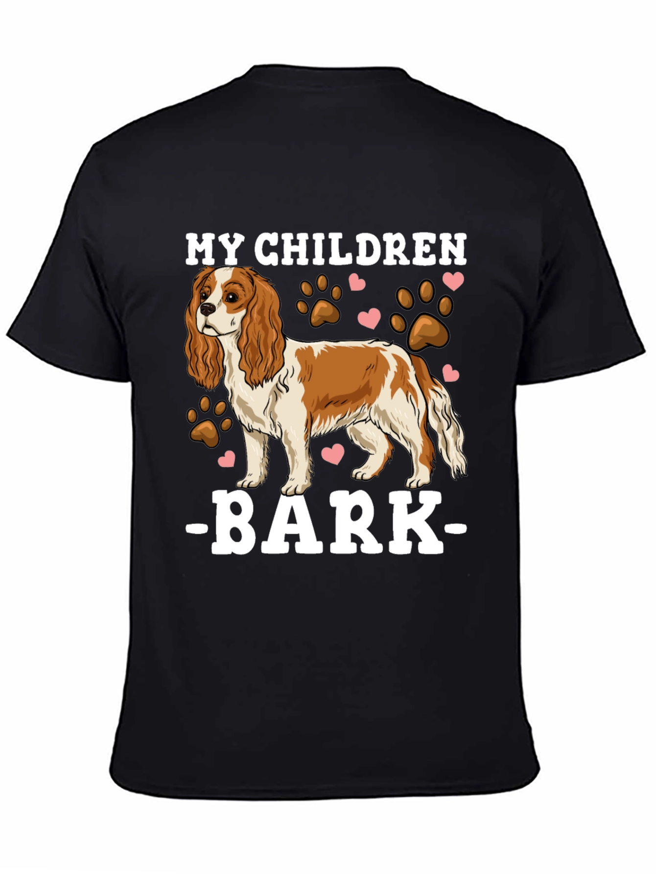 My Children Bark T-Shirt - Cavalier King Charles Spaniel Tee