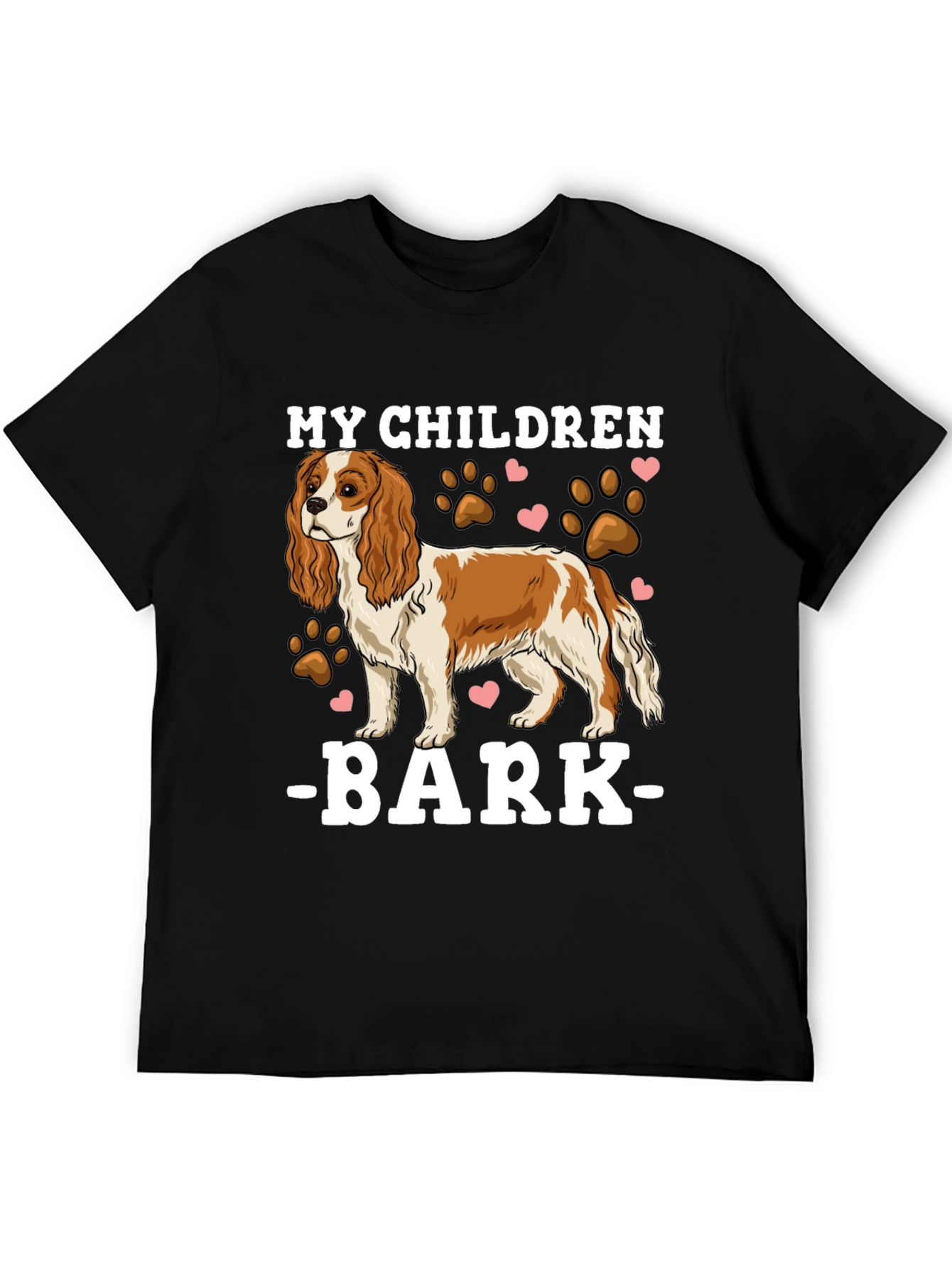 My Children Bark T-Shirt - Cavalier King Charles Spaniel Tee