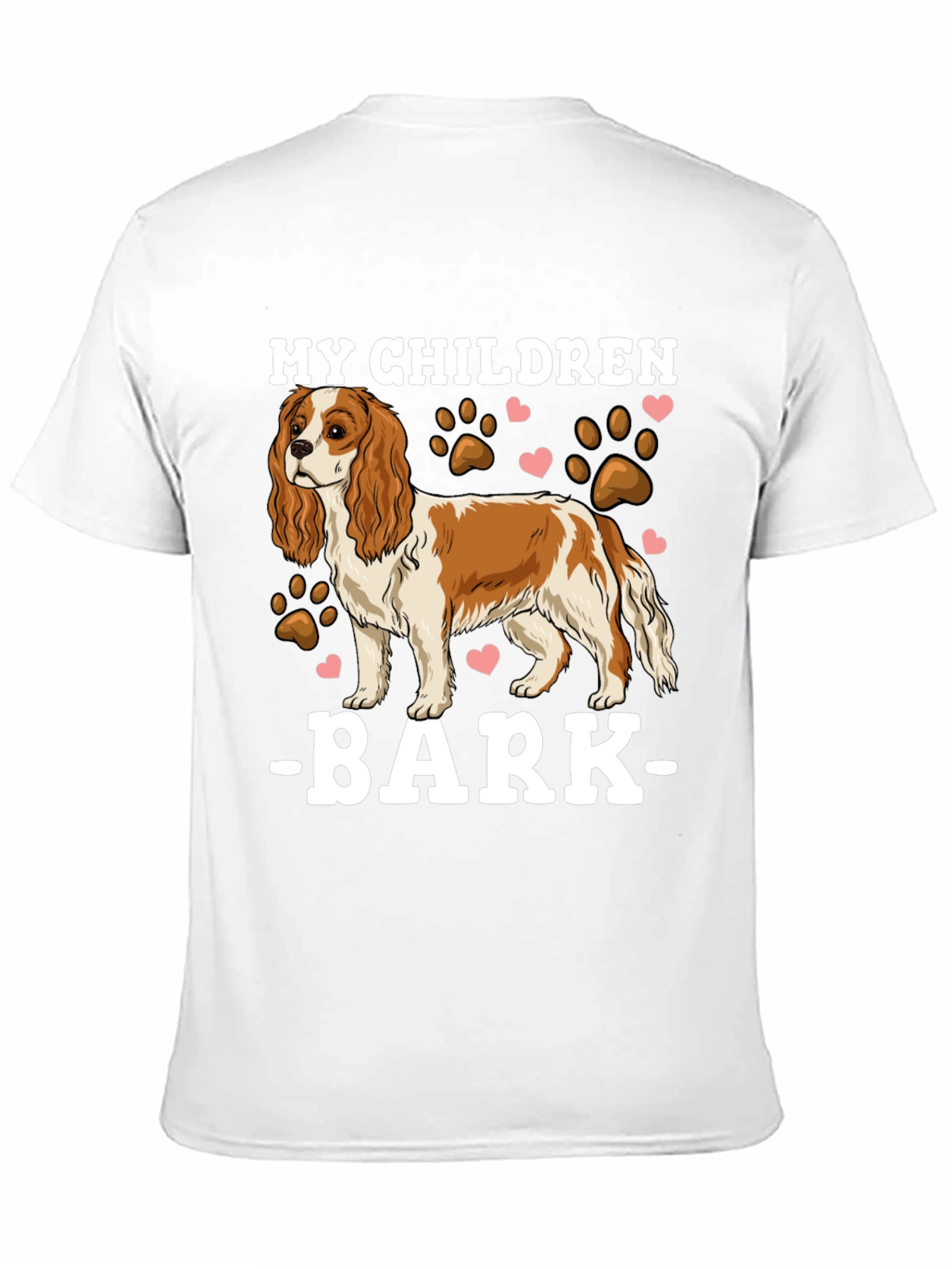 My Children Bark T-Shirt - Cavalier King Charles Spaniel Tee